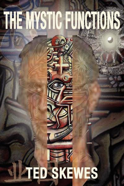 The Mystic Functions