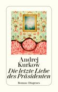 Die letzte Liebe des Präsidenten