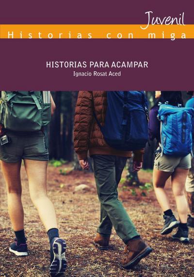 Rosat Aced, J: Historias para acampar