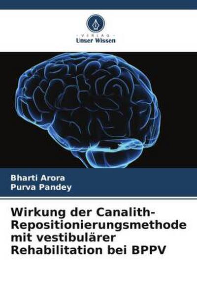 Wirkung der Canalith-Repositionierungsmethode mit vestibulärer Rehabilitation bei BPPV