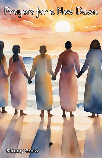 Cross, S: Prayers for a New Dawn