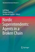 Nordic Superintendents: Agents in a Broken Chain