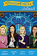 Female Force: Activists: Gloria Steinem, Melinda Gates, Arianna Huffington & Angelina Jolie