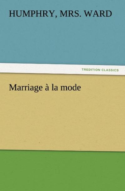 Marriage à la mode