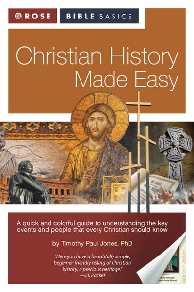 Rose Bible Basics: Christian History Made Easy