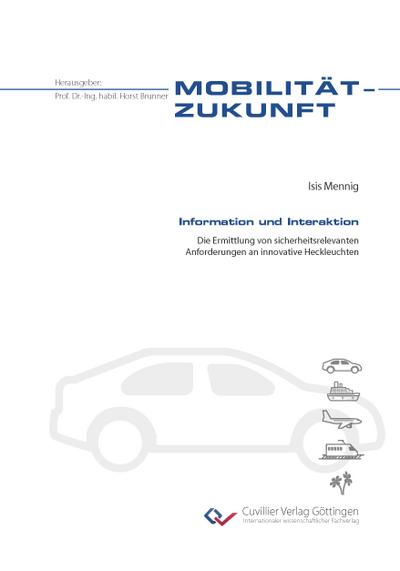 Information und Interaktion. Die Ermittlung von sicherheitsrelevanten Anforderungen an innovative Heckleuchten