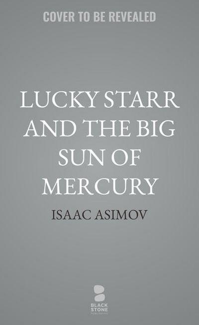 Lucky Starr and the Big Sun of Mercury
