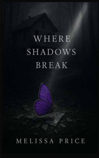 Where Shadows Break