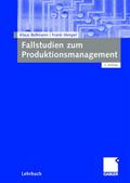 Fallstudien zum Produktionsmanagement