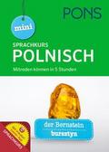 PONS Mini-Sprachkurs Polnisch: Mitreden können in 5 Stunden. Mit Audio-Training und Vokabeltrainer-App.