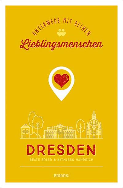 Dresden. Unterwegs mit deinen Lieblingsmenschen