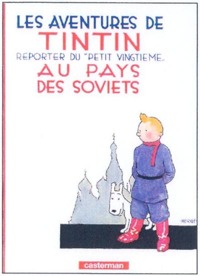 Les Aventures de Tintin. Au pays des Soviets