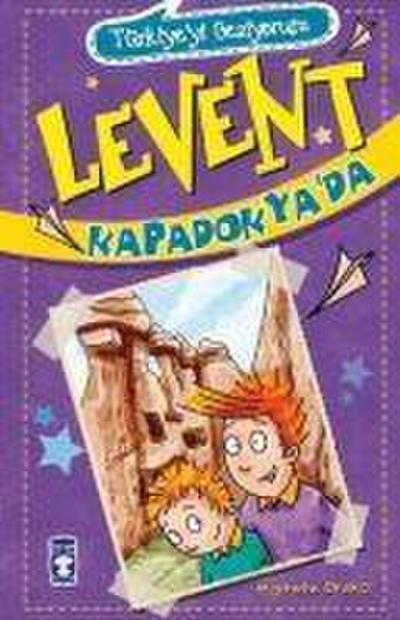 Levent Kapadokyada - Türkiyeyi Geziyorum