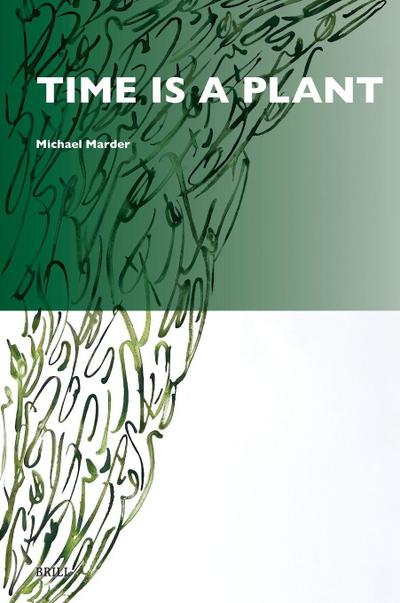 Time Is a Plant