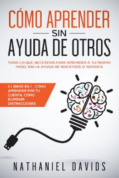 Cómo Aprender sin Ayuda de Otros