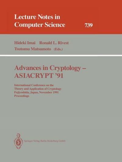 Advances in Cryptology - ASIACRYPT ’91