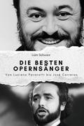 Die besten Opernsänger - Das perfekte Geschenk für