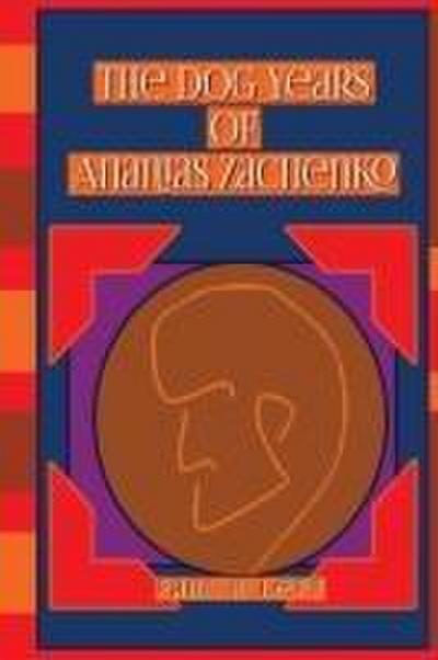 The Dog Years of Ananias Zachenko