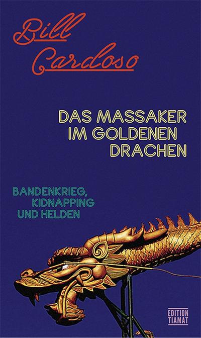 Das Massaker im Goldenen Drachen: Bandenkrieg, Kidnapping und Helden (Critica Diabolis)
