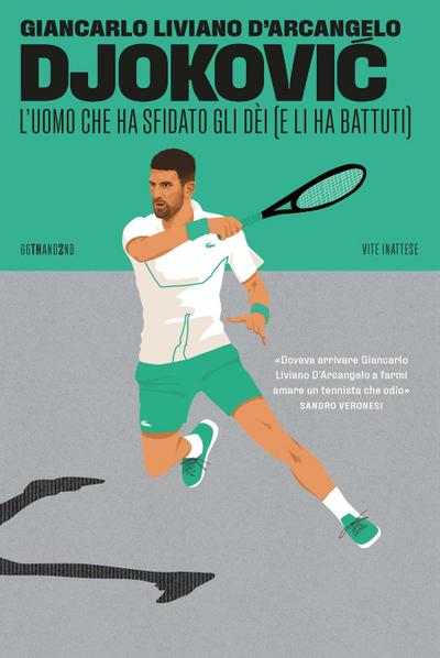 Djokovi¿. L’uomo che ha sfidato gli dèi (e li ha battuti)
