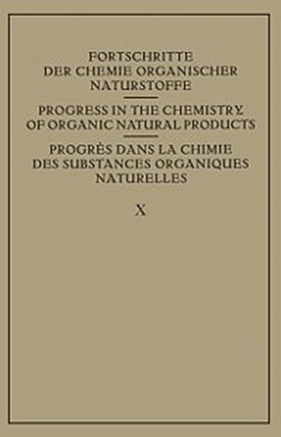 Fortschritte der Chemie Organischer Naturstoffe / Progress in the Chemistry of Organic Natural Products / Progres dans La Chimie des Substances Organiques Naturelles