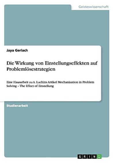 Die Wirkung von Einstellungseffekten auf Problemlösestrategien