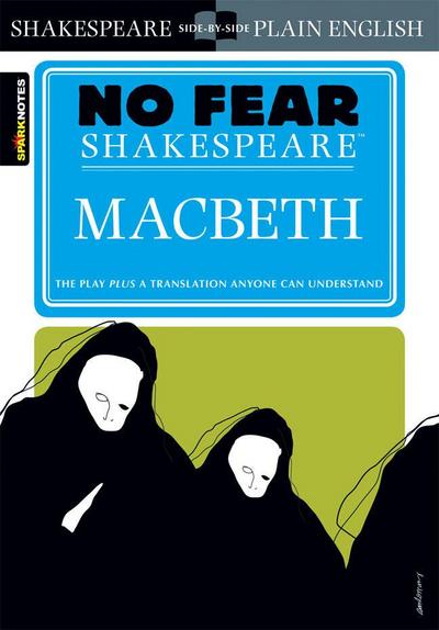 No Fear Shakespeare: Macbeth