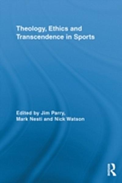 Theology, Ethics and Transcendence in Sports