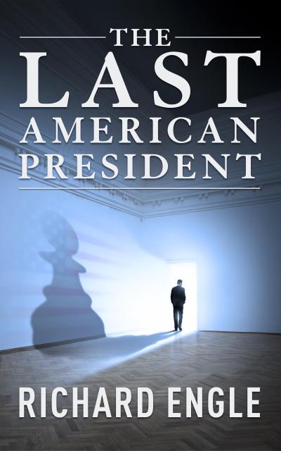The Last American President