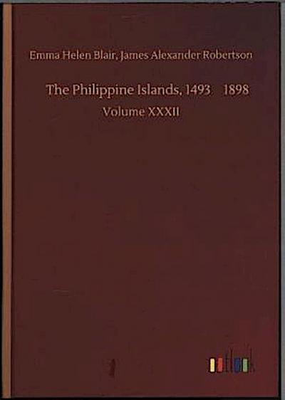 The Philippine Islands, 14931898