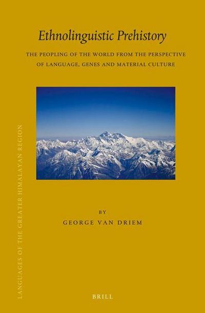 Ethnolinguistic Prehistory: The Peopling of the World from the Perspective of Language, Genes and Material Culture