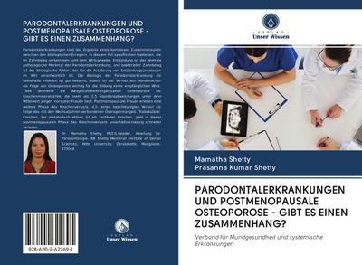 PARODONTALERKRANKUNGEN UND POSTMENOPAUSALE OSTEOPOROSE - GIBT ES EINEN ZUSAMMENHANG?