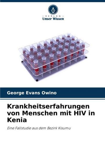 Krankheitserfahrungen von Menschen mit HIV in Kenia