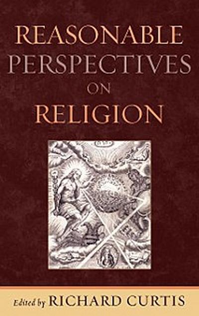 Reasonable Perspectives on Religion
