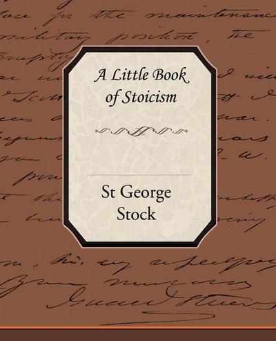 A Little Book of Stoicism
