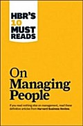 HBR’s 10 Must Reads - On Managing People