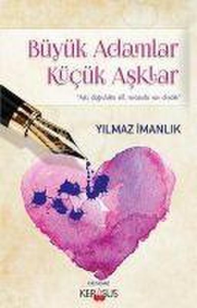 Büyük Adamlar Kücük Asklar