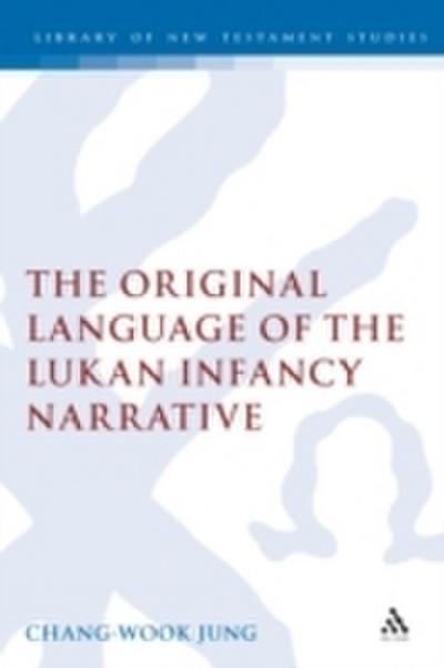 Original Language of the Lukan Infancy Narrative