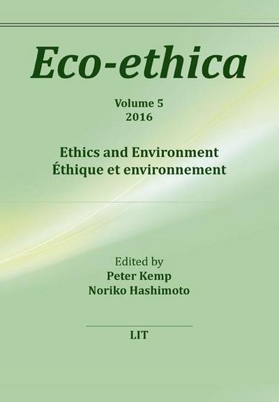 Ethics and Environment. Éthique et environnement