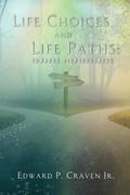 Life Choices and Life Paths