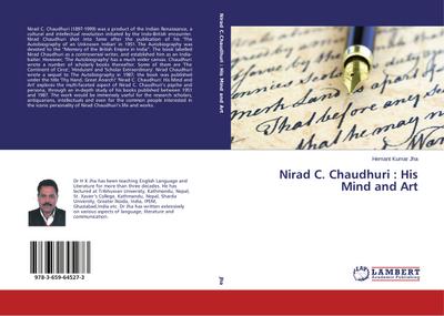 Nirad C.Chaudhuri : His Mind and Art