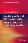 Multilingual Lexical Recognition in the Mental Lex