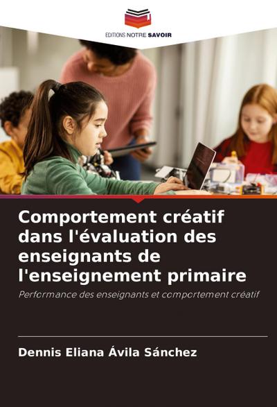 Comportement créatif dans l’évaluation des enseignants de l’enseignement primaire