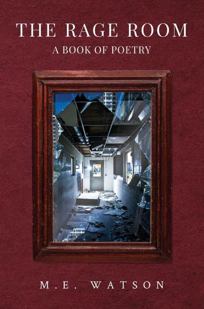 The Rage Room - A Book of Poetry