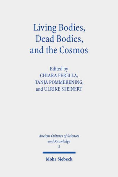 Living Bodies, Dead Bodies, and the Cosmos
