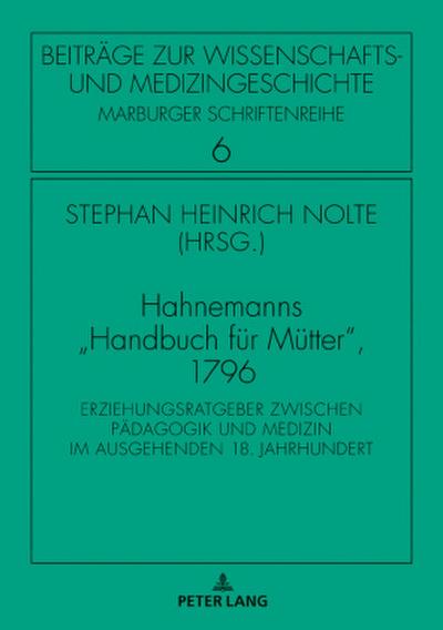 Hahnemanns ’Handbuch für Mütter’, 1796