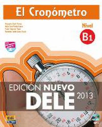 El Cronómetro B1 Libro del Alumno + CD Edición Nuevo Dele [With CDROM]