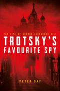 Trotsky’s Favourite Spy