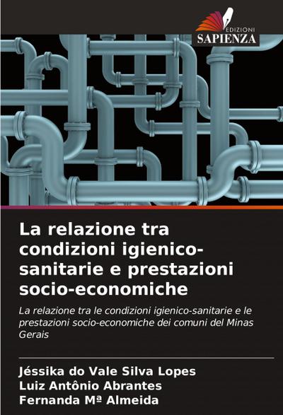 La relazione tra condizioni igienico-sanitarie e prestazioni socio-economiche