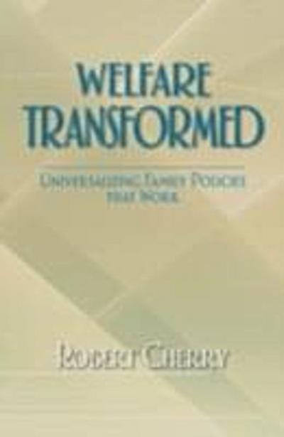Welfare Transformed